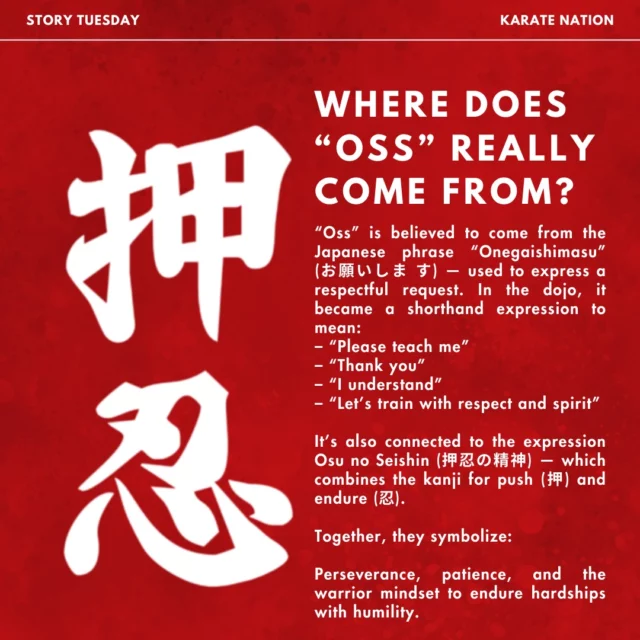 Where does “OSS” really come from?

In many Karate dojos around the world, you hear one word echo every day: “OSS”.

But this word is more than a sound. It’s a reflection of the Karate spirit.

“Oss” is believed to come from the Japanese phrase “Onegaishimasu” (お願いしま す) — used to express a respectful request. In the dojo, it became a shorthand expression to mean:
– “Please teach me”
– “Thank you”
– “I understand”
– “Let’s train with respect and spirit”

It’s also connected to the expression Osu no Seishin (押忍の精神) — which combines the kanji for push (押) and endure (忍). Together, they symbolize:

Perseverance, patience, and the warrior mindset to endure hardships with humility.

So next time you say “OSS”, know that you’re not just following tradition — you’re embodying a code:
➡️ Respect
➡️ Readiness
➡️ Endurance

We are Karate!

#StoryTuesday #KarateNation #KarateCulture #Oss #OsuNoSeishin #KarateTradition #KarateEtiquette #KarateSpirit #MartialArtsRespect #JapaneseKarate #KarateDojo #KaratePhilosophy #KarateLife #KarateJourney #KarateDo #JKA